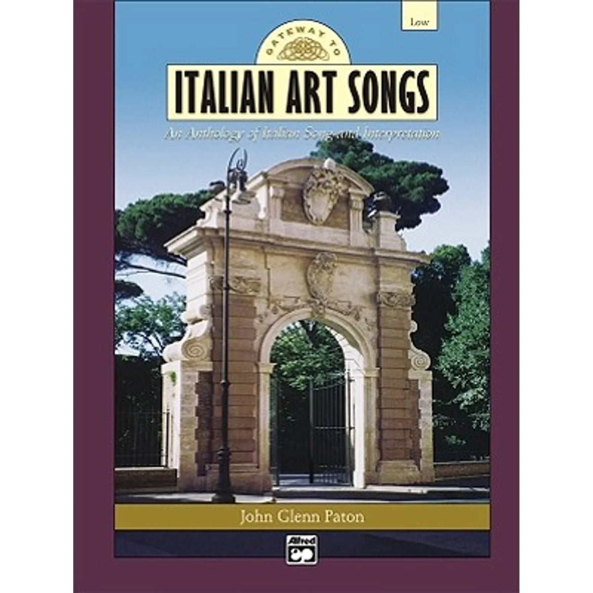Pre-Owned Gateway to Italian Sizeongs and Arias: Low Voice, Comb Bound Book (Paperback 9780739035498) by John Glenn Paton