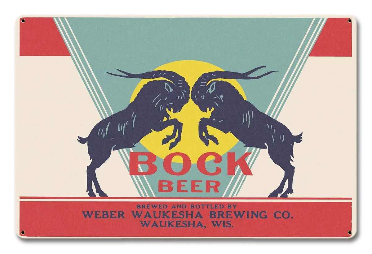 Bock Beer Wakeshua “Made in the USizeA with heavy gauge steel"